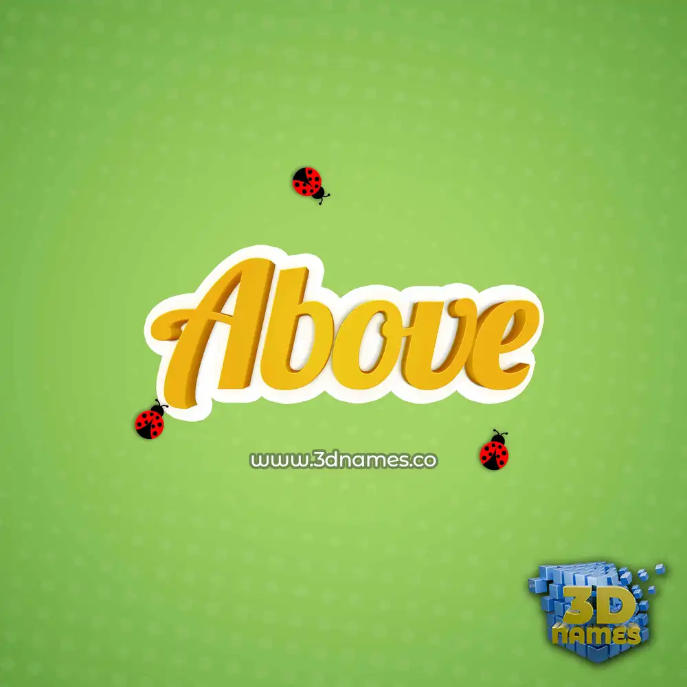 above in Ladybugs style - 3D name wallpaper