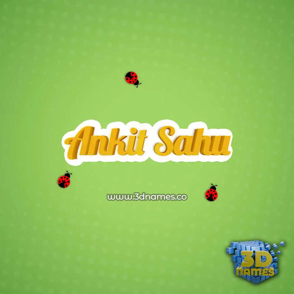 ankit sahu in Ladybugs style - 3D name wallpaper