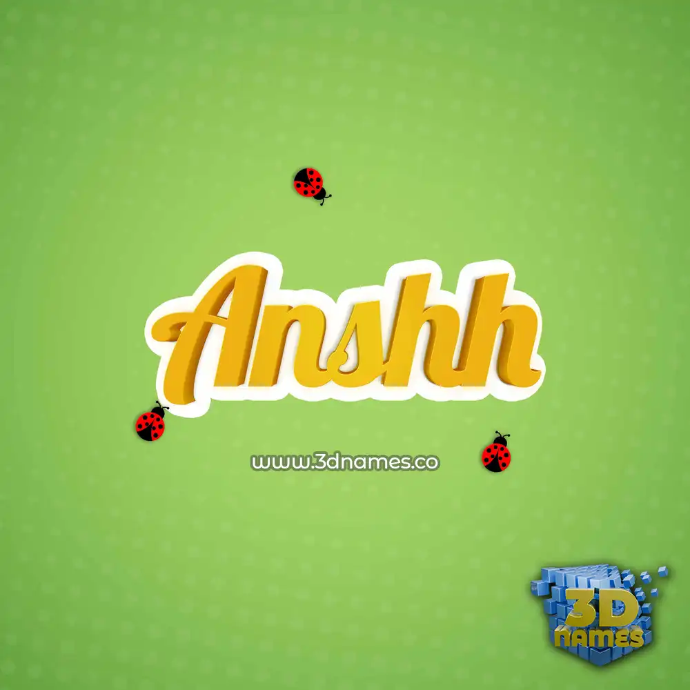 anshh in Ladybugs style - 3D name wallpaper