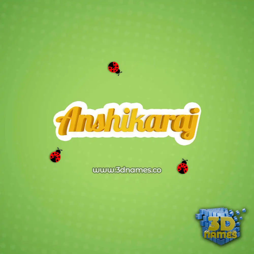 anshikaraj in Ladybugs style - 3D name wallpaper