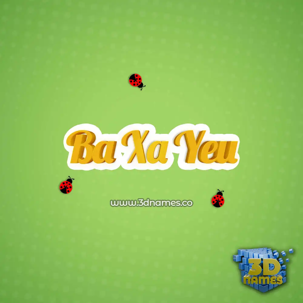 ba xa yeu in Ladybugs style - 3D name wallpaper