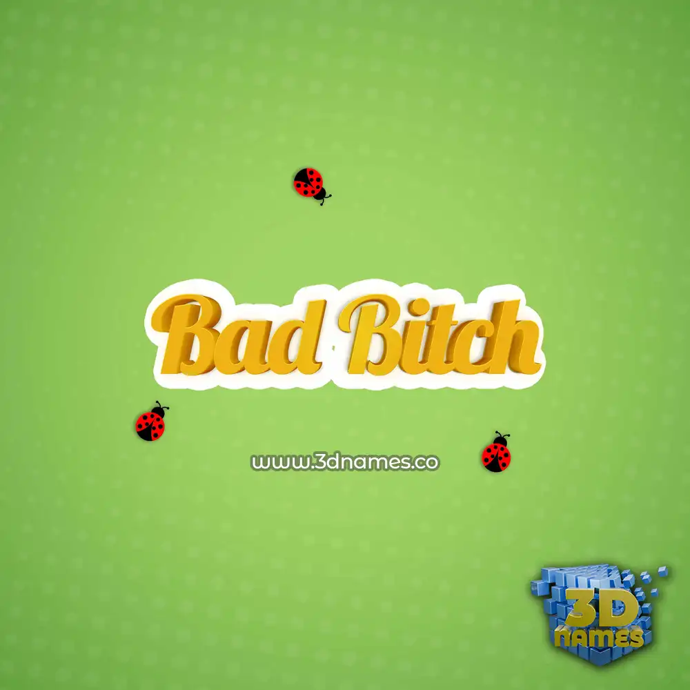 bad bitch in Ladybugs style - 3D name wallpaper