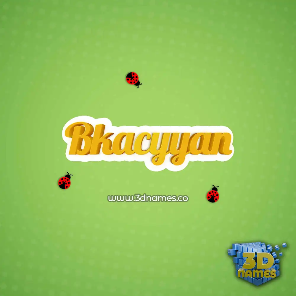 bkacyyan in Ladybugs style - 3D name wallpaper