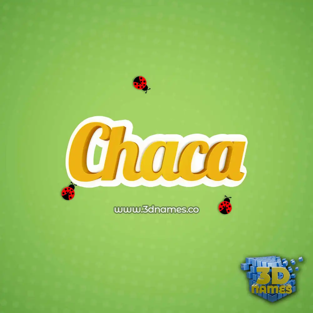 chaca in Ladybugs style - 3D name wallpaper