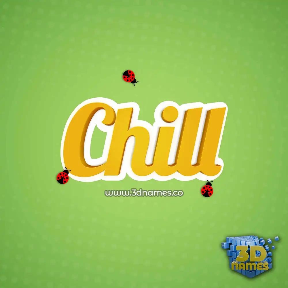 chill in Ladybugs style - 3D name wallpaper