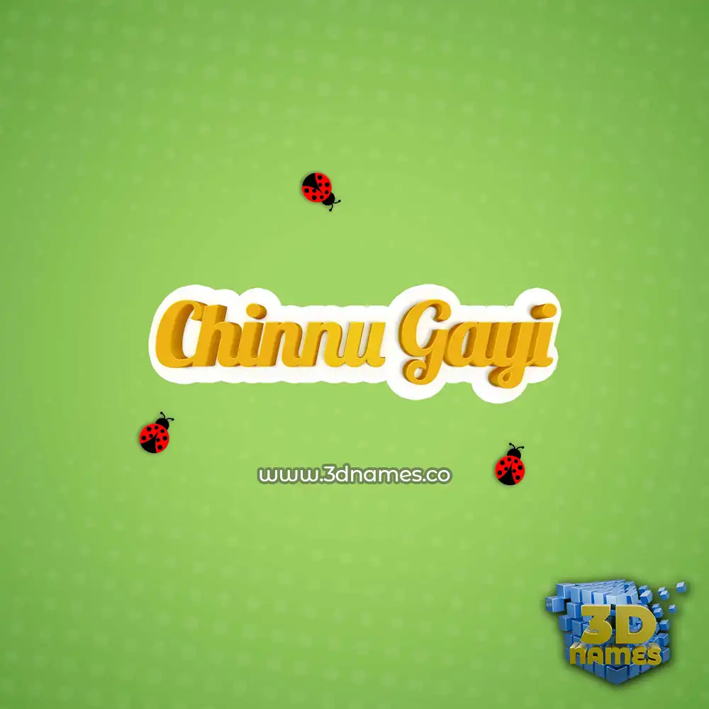 chinnu gayi in Ladybugs style - 3D name wallpaper
