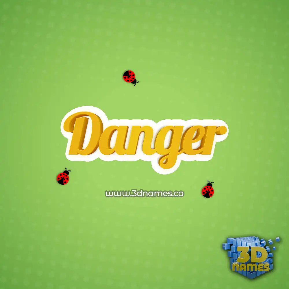 danger in Ladybugs style - 3D name wallpaper