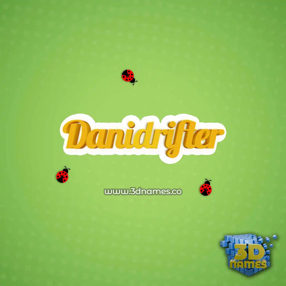 danidrifter in Ladybugs style - 3D name wallpaper