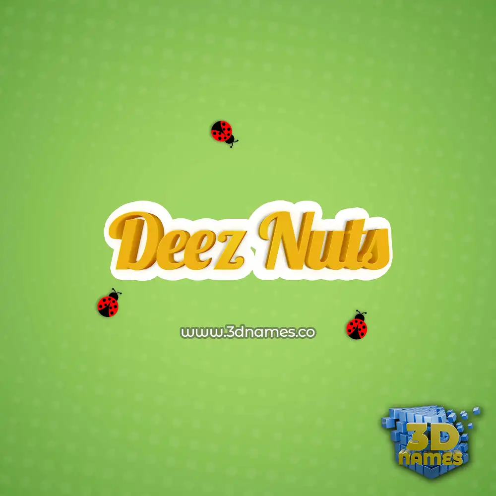 deez nuts in Ladybugs style - 3D name wallpaper