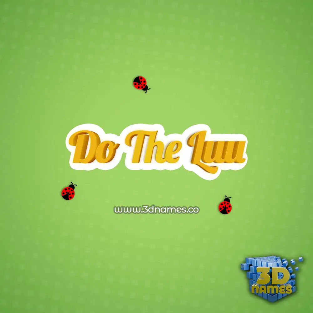 do the luu in Ladybugs style - 3D name wallpaper