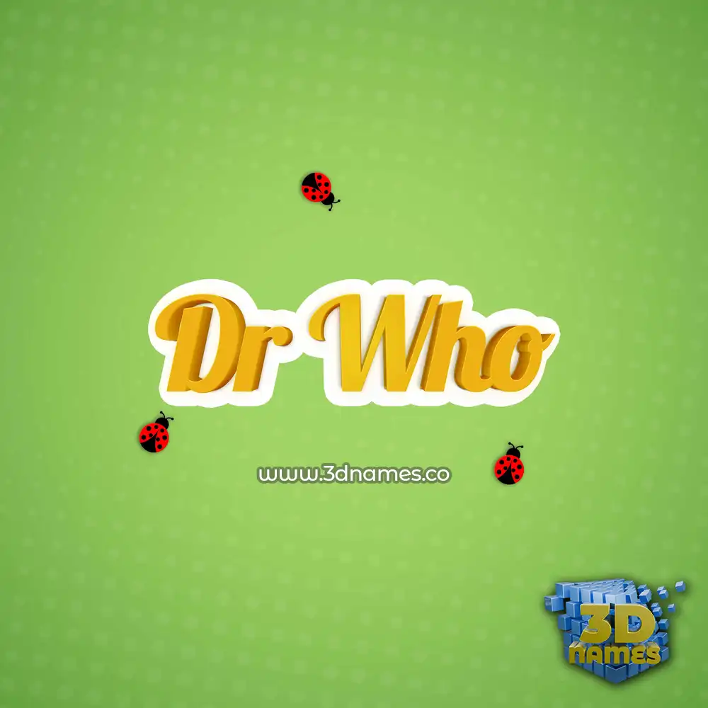 dr who in Ladybugs style - 3D name wallpaper