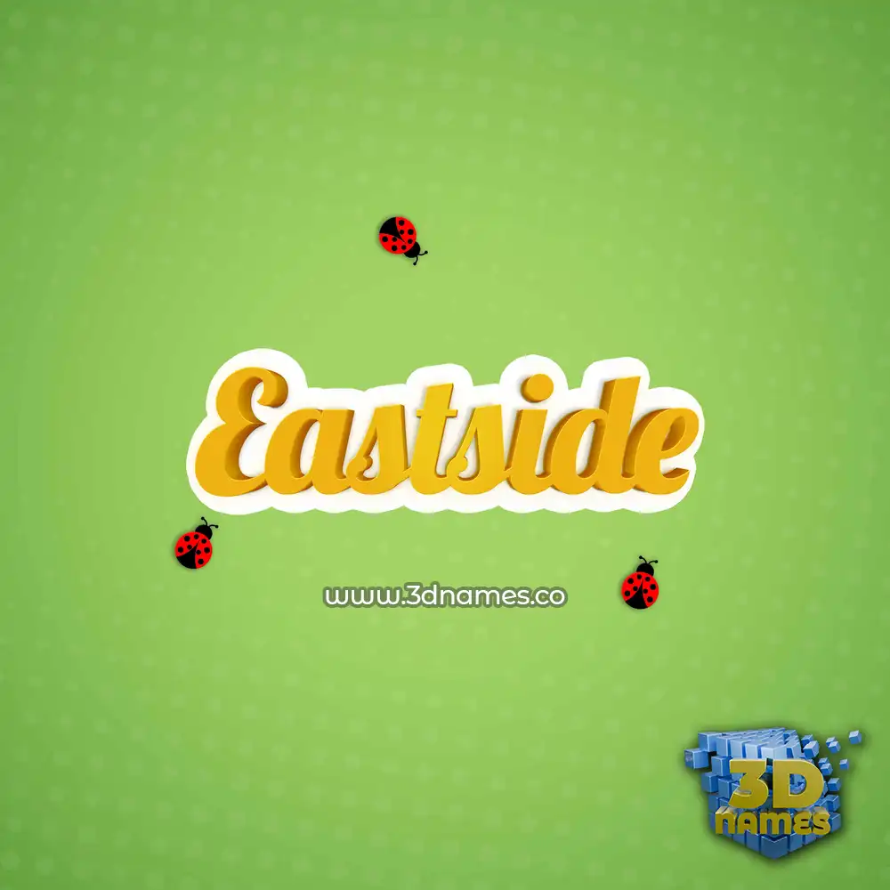 eastside in Ladybugs style - 3D name wallpaper