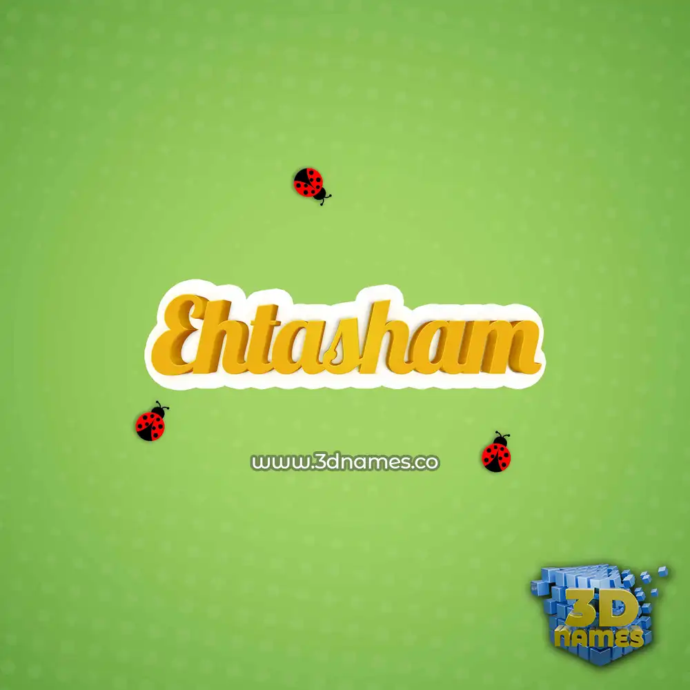 ehtasham in Ladybugs style - 3D name wallpaper