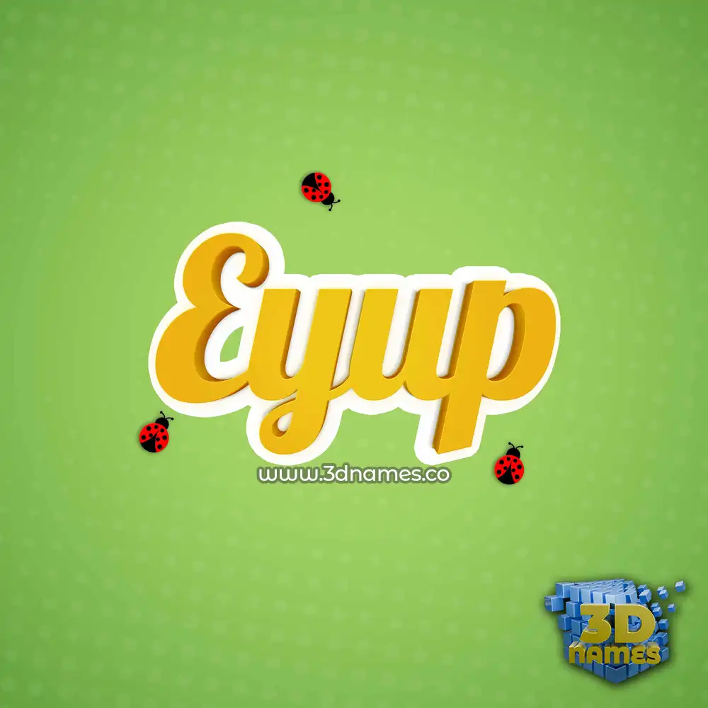 eyup in Ladybugs style - 3D name wallpaper