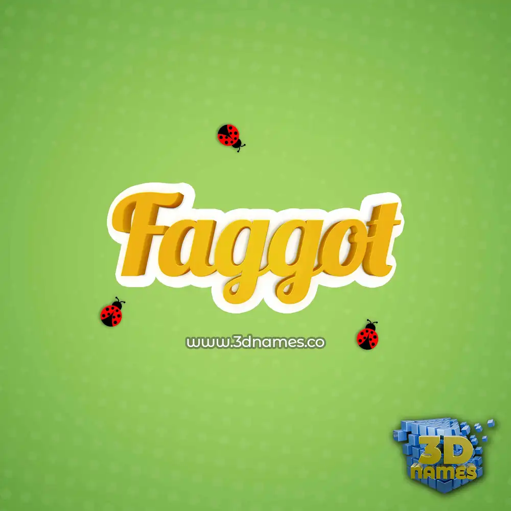 faggot in Ladybugs style - 3D name wallpaper