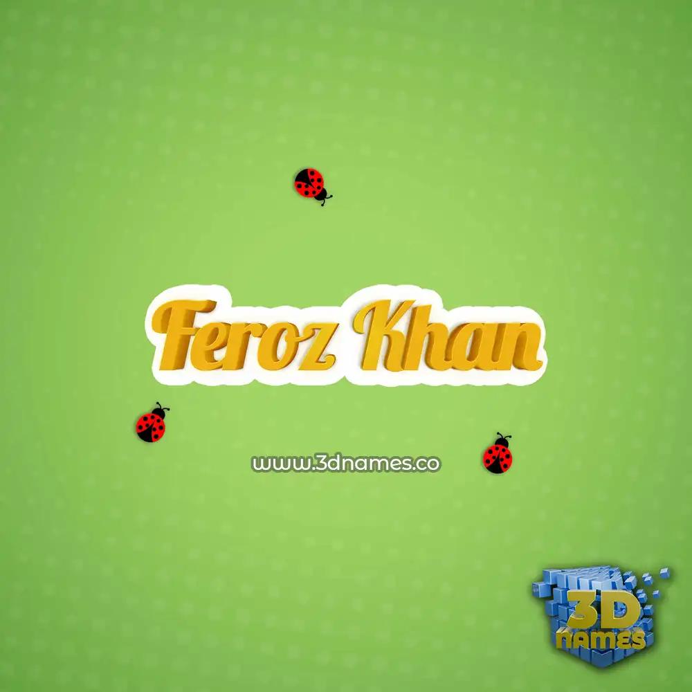 feroz khan in Ladybugs style - 3D name wallpaper