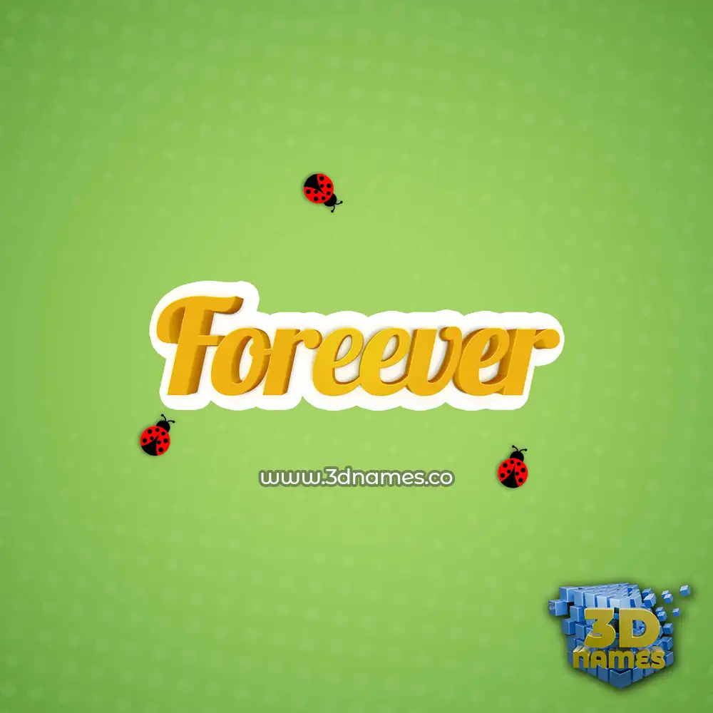 foreever in Ladybugs style - 3D name wallpaper