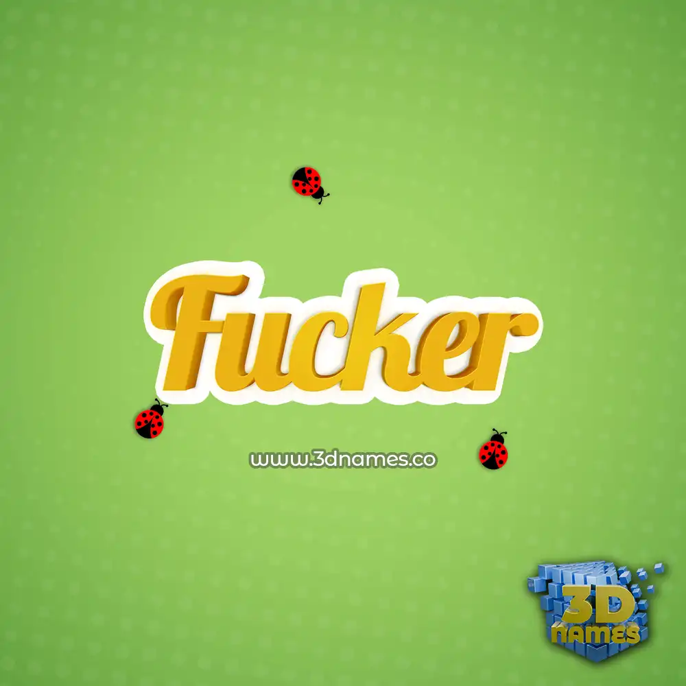 fucker in Ladybugs style - 3D name wallpaper