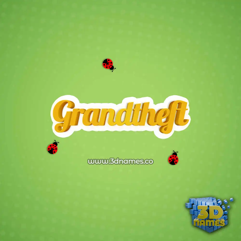 grandtheft in Ladybugs style - 3D name wallpaper