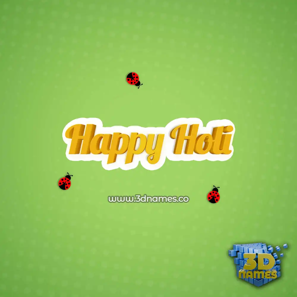 happy holi in Ladybugs style - 3D name wallpaper