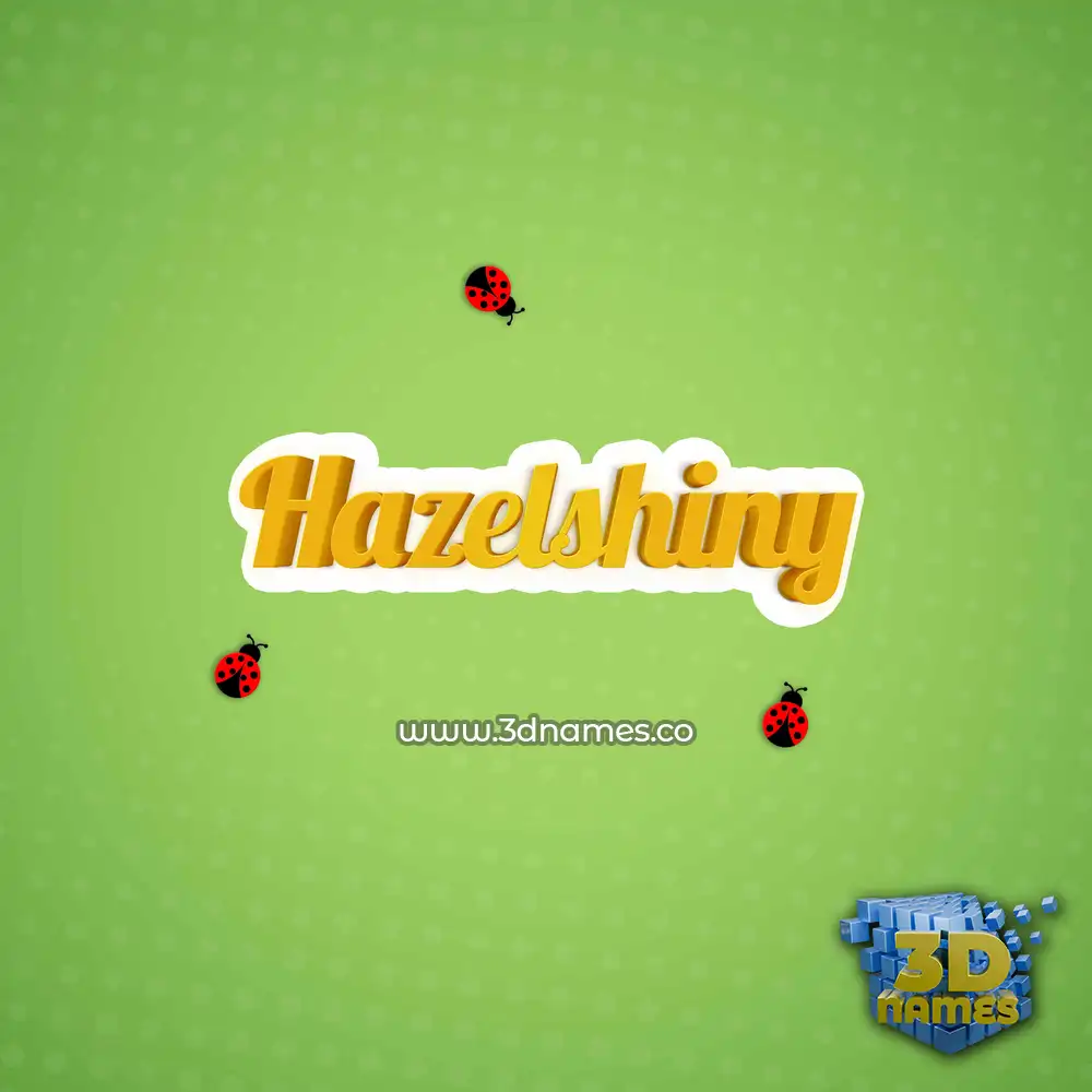 hazelshiny in Ladybugs style - 3D name wallpaper