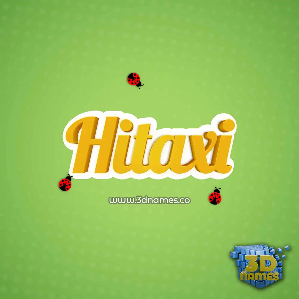 hitaxi in Ladybugs style - 3D name wallpaper