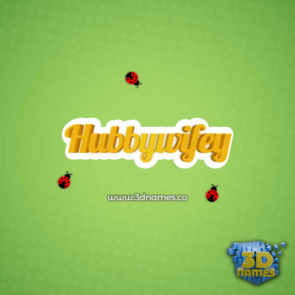 hubbywifey in Ladybugs style - 3D name wallpaper