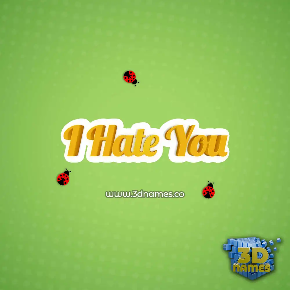 i hate you in Ladybugs style - 3D name wallpaper