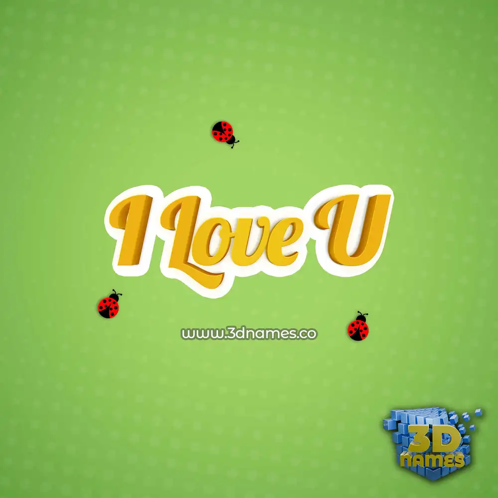 i love u in Ladybugs style - 3D name wallpaper