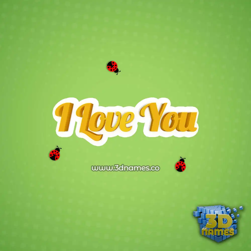 i love you in Ladybugs style - 3D name wallpaper