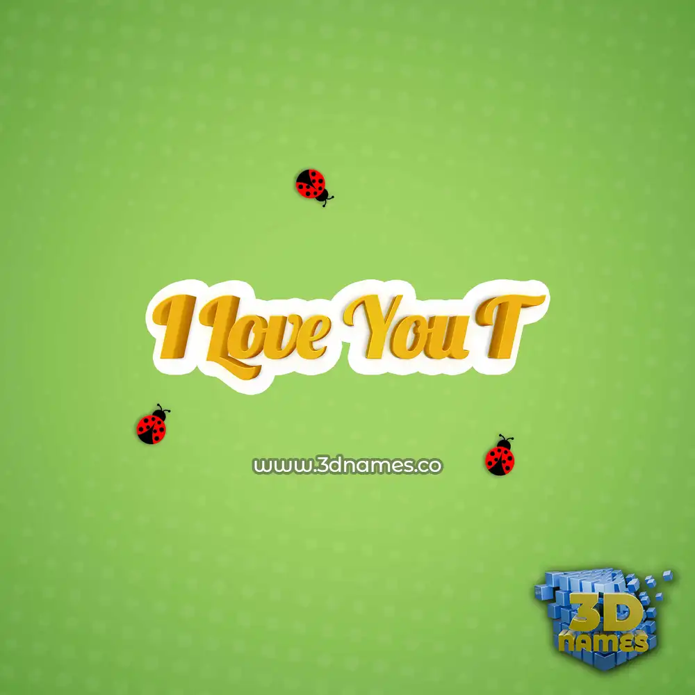 i love you t in Ladybugs style - 3D name wallpaper