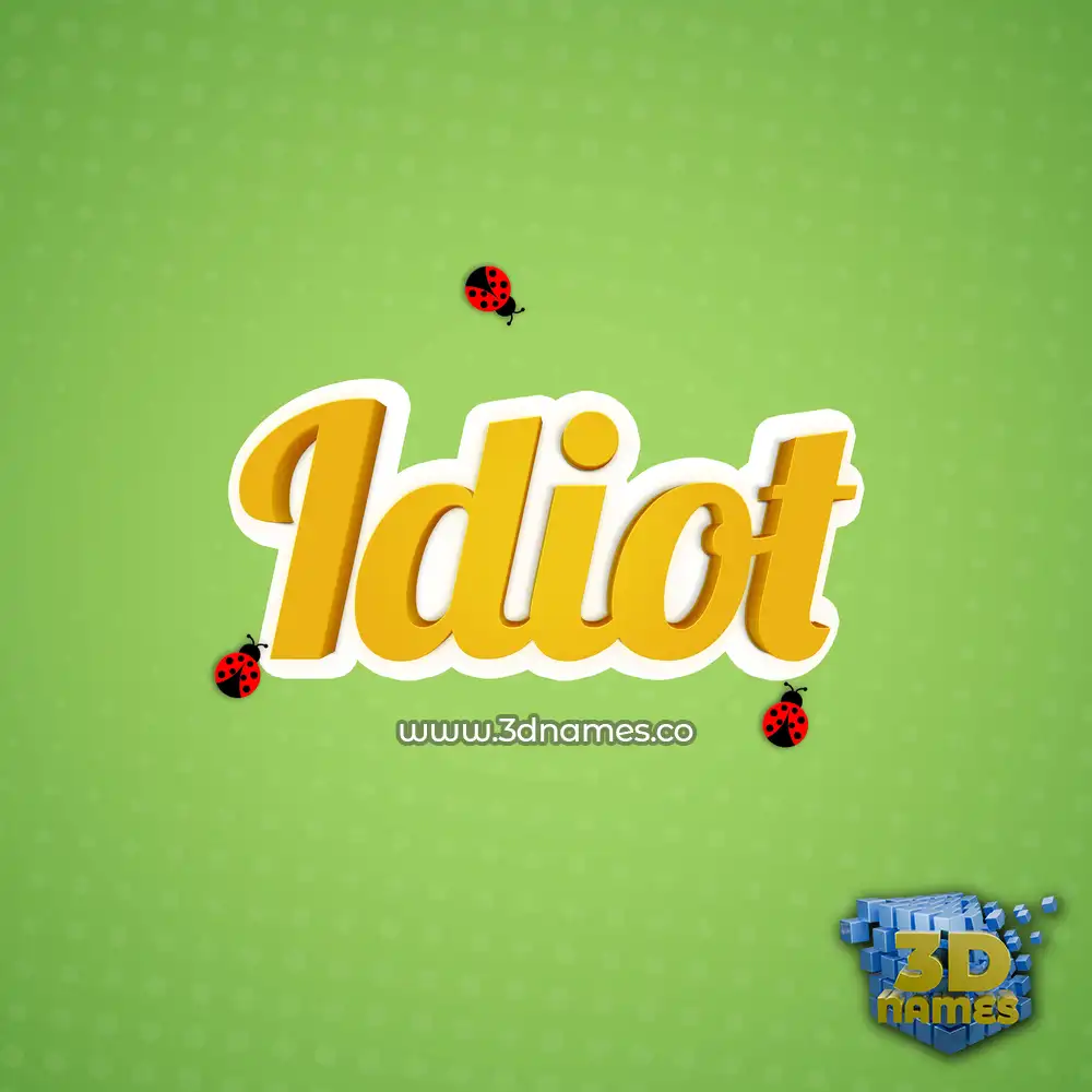 idiot in Ladybugs style - 3D name wallpaper