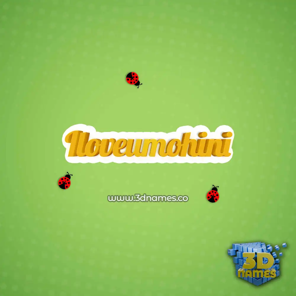 iloveumohini in Ladybugs style - 3D name wallpaper