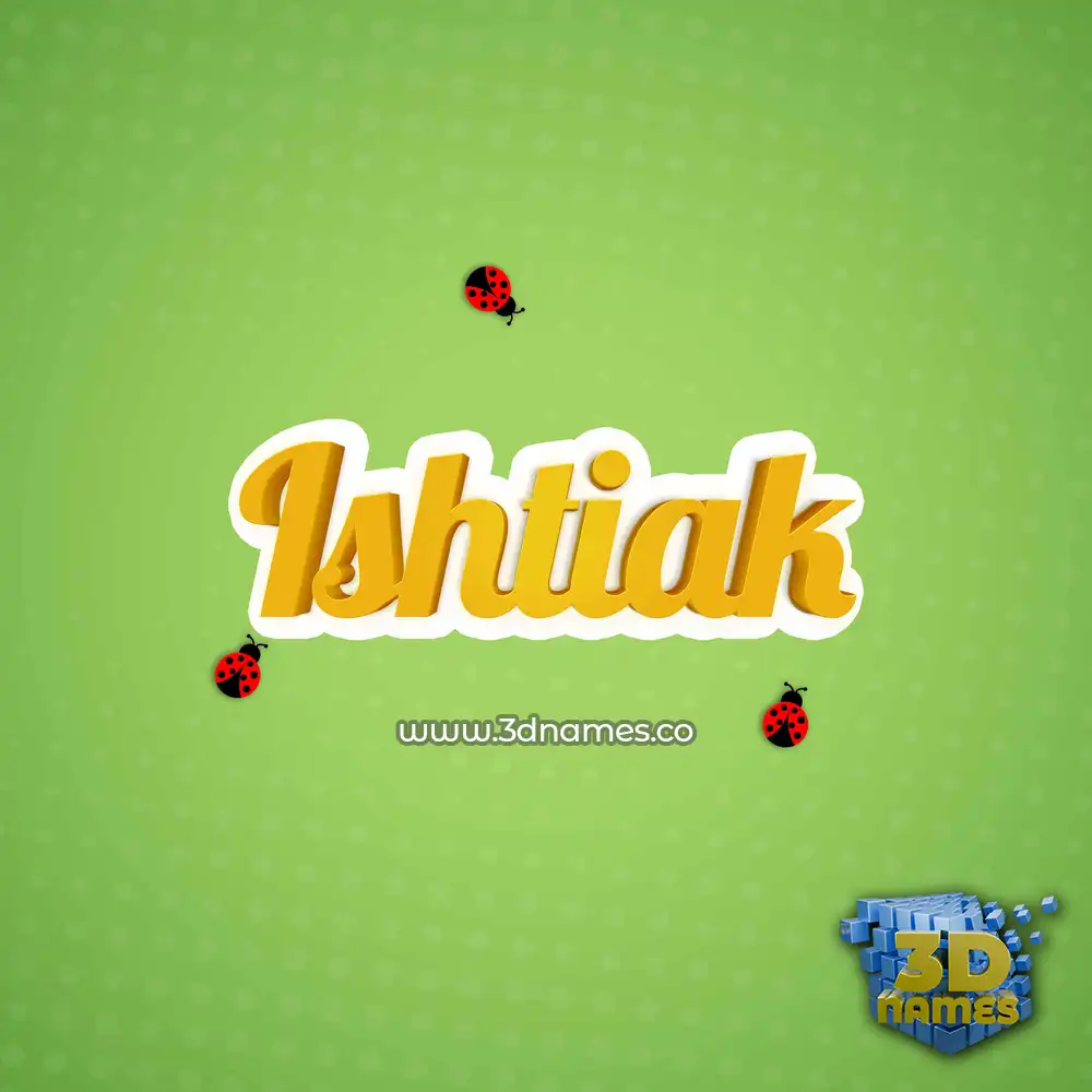 ishtiak in Ladybugs style - 3D name wallpaper