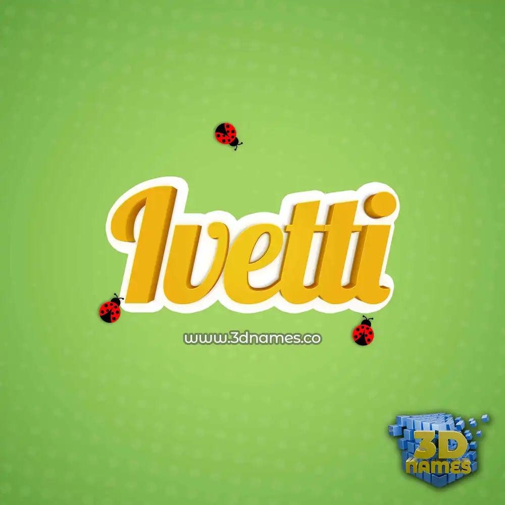ivetti in Ladybugs style - 3D name wallpaper