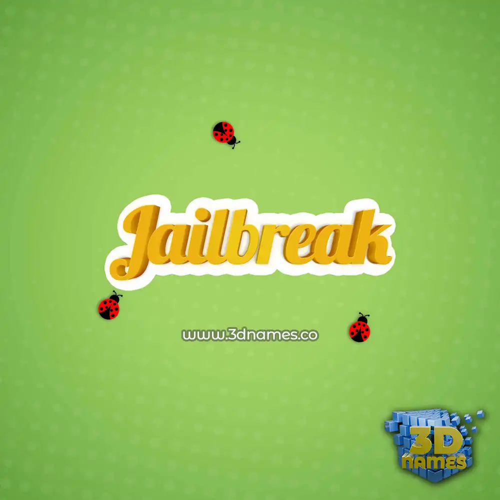 jailbreak in Ladybugs style - 3D name wallpaper