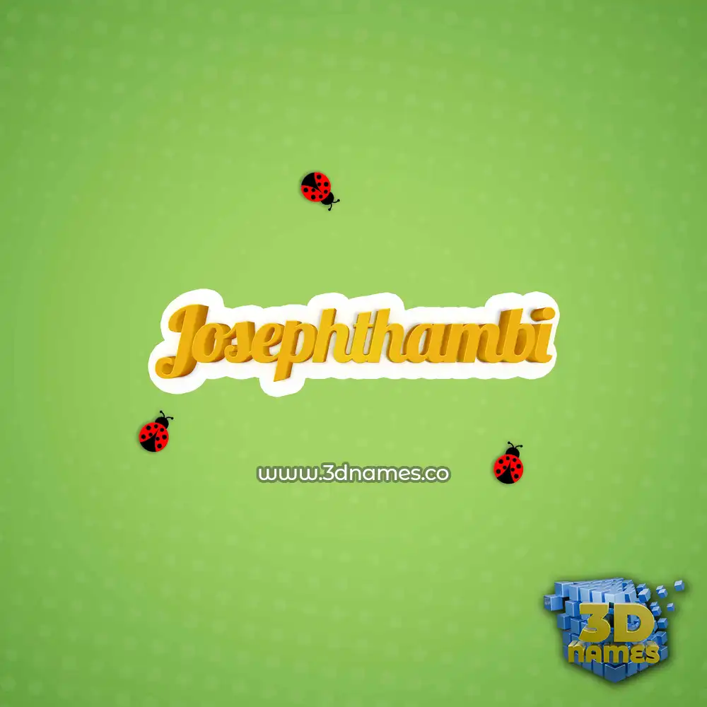 josephthambi in Ladybugs style - 3D name wallpaper