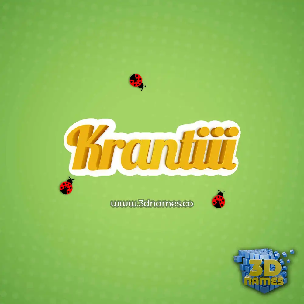 krantiii in Ladybugs style - 3D name wallpaper