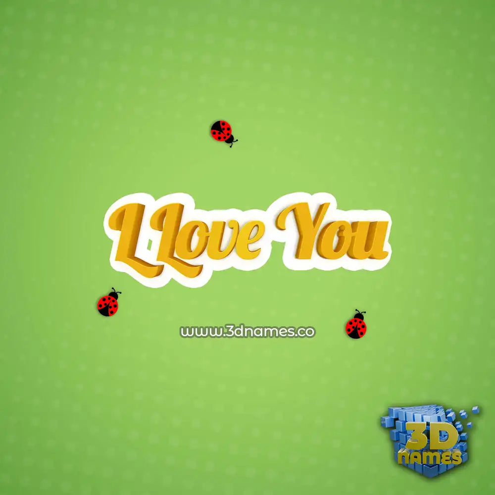 l love you in Ladybugs style - 3D name wallpaper