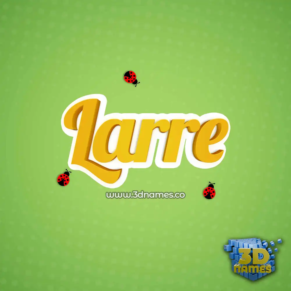 larre in Ladybugs style - 3D name wallpaper
