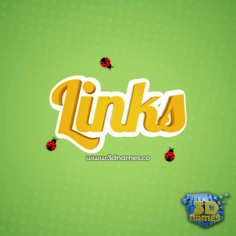 links in Ladybugs style - 3D name wallpaper