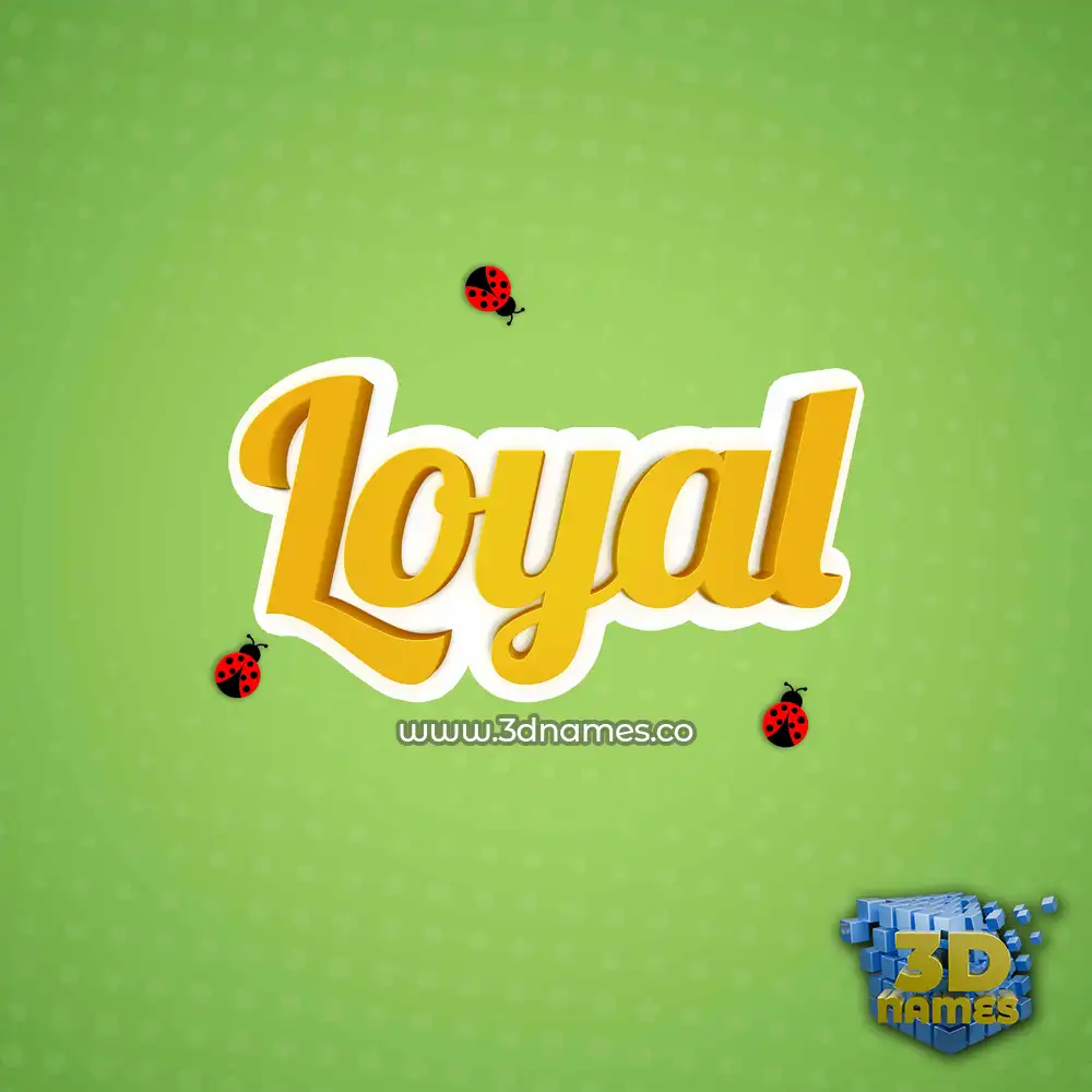 loyal in Ladybugs style - 3D name wallpaper