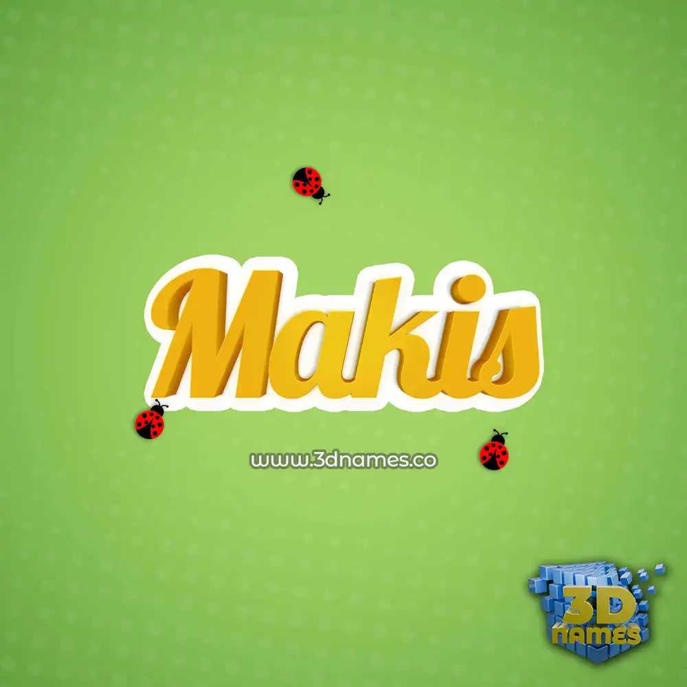 makis in Ladybugs style - 3D name wallpaper