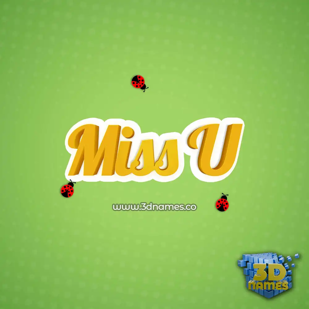 miss u in Ladybugs style - 3D name wallpaper
