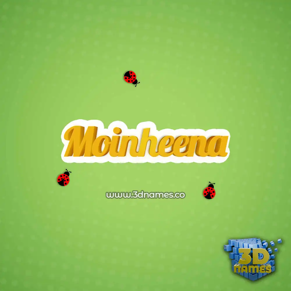 moinheena in Ladybugs style - 3D name wallpaper