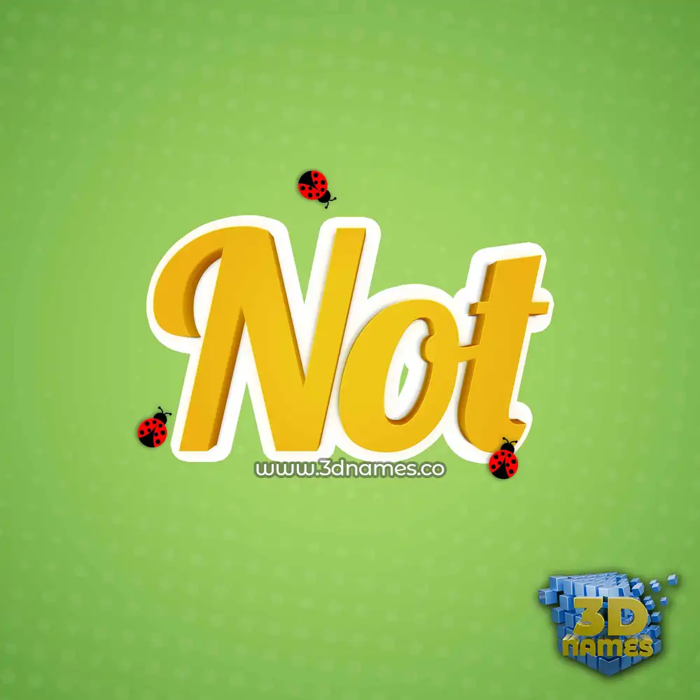 not in Ladybugs style - 3D name wallpaper