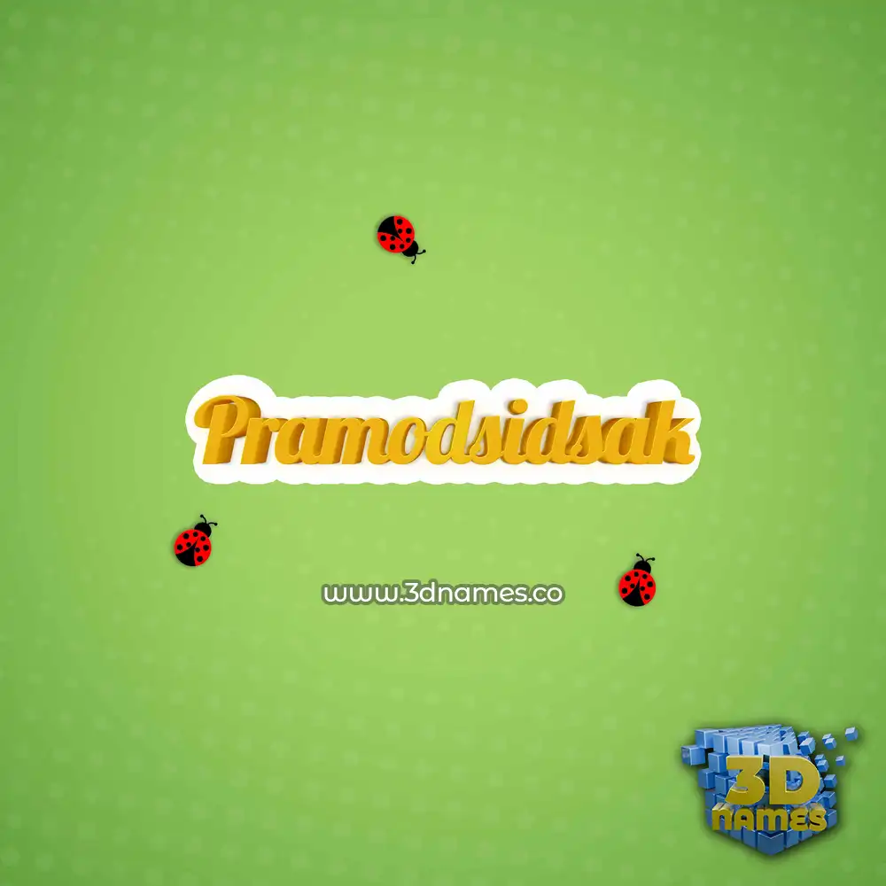 pramodsidsak in Ladybugs style - 3D name wallpaper
