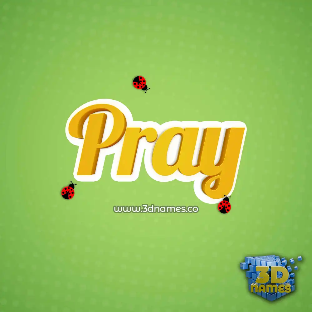 pray in Ladybugs style - 3D name wallpaper