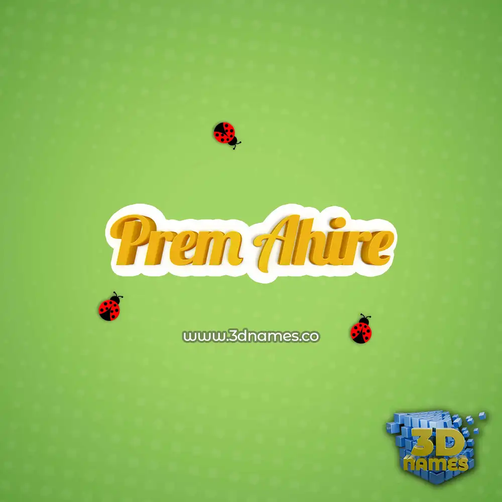 prem ahire in Ladybugs style - 3D name wallpaper
