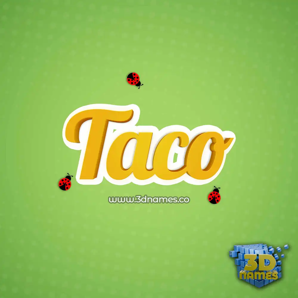 taco in Ladybugs style - 3D name wallpaper